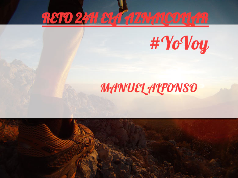 #YoVoy - MANUEL ALFONSO (RETO 24H ELA AZNALCOLLAR)