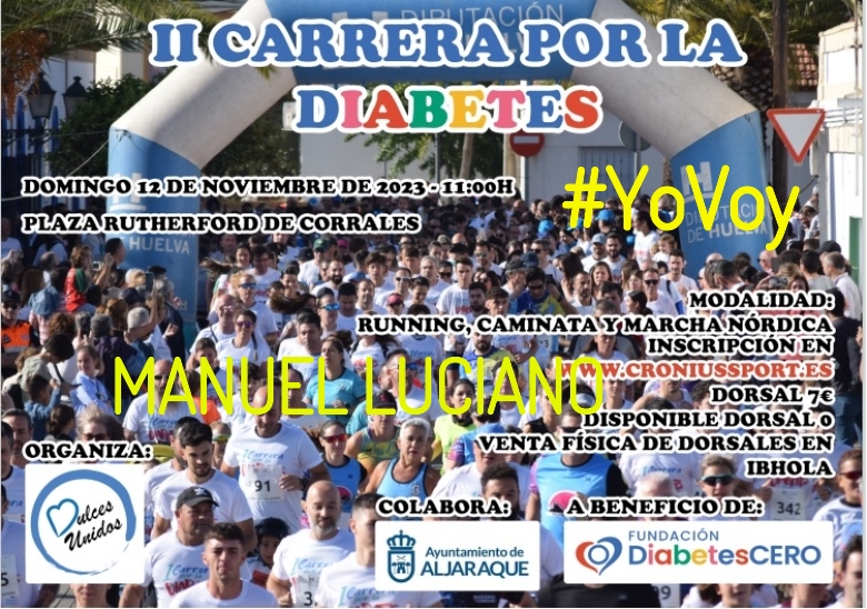 #JoHiVaig - MANUEL LUCIANO (II CARRERA SOLIDARIA POR LA  DIABETES)