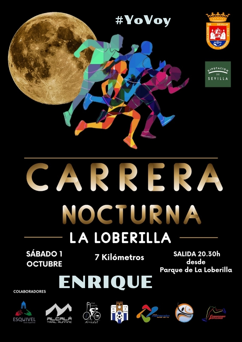 #YoVoy - ENRIQUE (CARRERA NOCTURNA LA LOBERILLA)