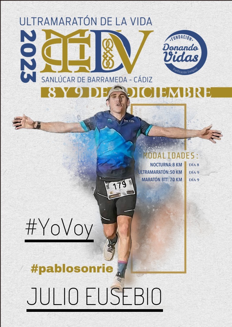 #YoVoy - JULIO EUSEBIO (ULTRAMARATON DE LA VIDA)