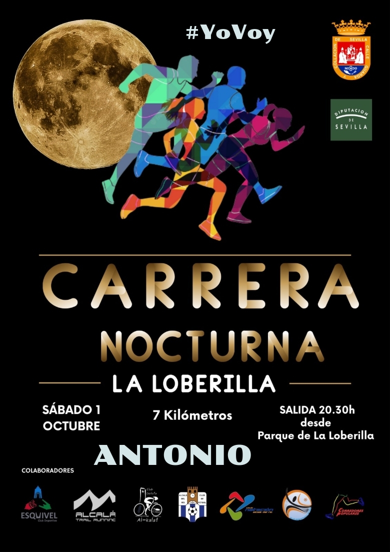 #YoVoy - ANTONIO (CARRERA NOCTURNA LA LOBERILLA)