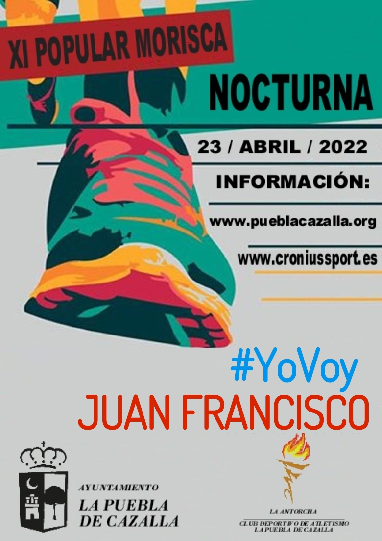 #YoVoy - JUAN FRANCISCO (XI CARRERA POPULAR MORISCA)