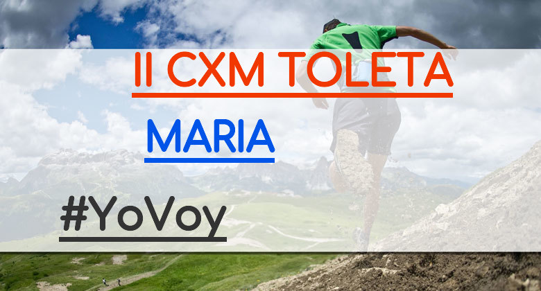 #YoVoy - MARIA (II CXM TOLETA)