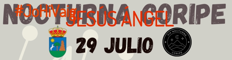 #ImGoing - JESÚS ÁNGEL (XIX NOCTURNA DE CORIPE)