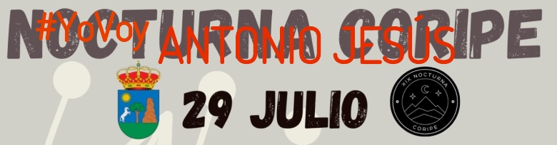 #BinDabei - ANTONIO JESÚS (XIX NOCTURNA DE CORIPE)