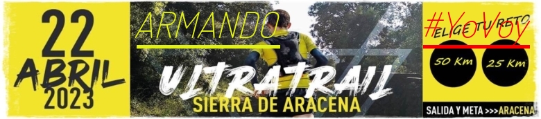 #YoVoy - ARMANDO (ULTRATRAIL 2023 SIERRA DE ARACENA)