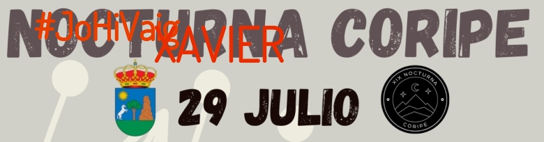 #YoVoy - XAVIER (XIX NOCTURNA DE CORIPE)