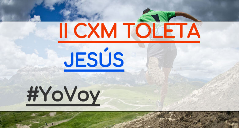 #YoVoy - JESÚS (II CXM TOLETA)