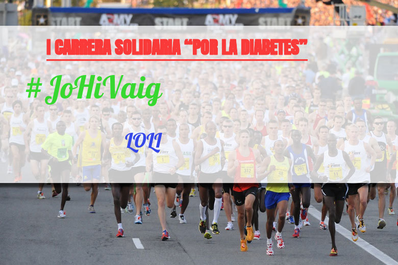 #YoVoy - LOLI (I CARRERA SOLIDARIA “POR LA DIABETES”)