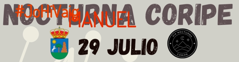 #YoVoy - MANUEL (XIX NOCTURNA DE CORIPE)