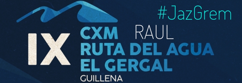 #YoVoy - RAUL (IX CXM RUTA DEL AGUA-EL GERGAL,)