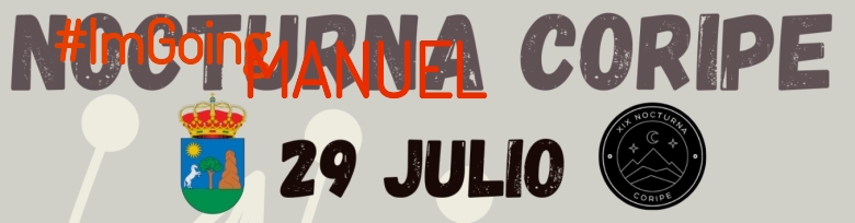 #YoVoy - MANUEL (XIX NOCTURNA DE CORIPE)