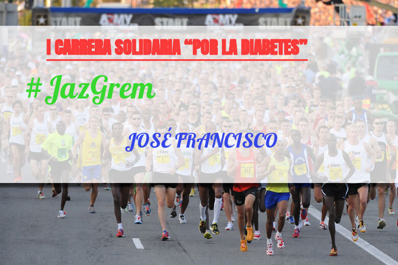 #BinDabei - JOSÉ FRANCISCO (I CARRERA SOLIDARIA “POR LA DIABETES”)