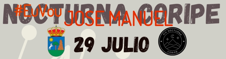 #YoVoy - JOSE MANUEL (XIX NOCTURNA DE CORIPE)