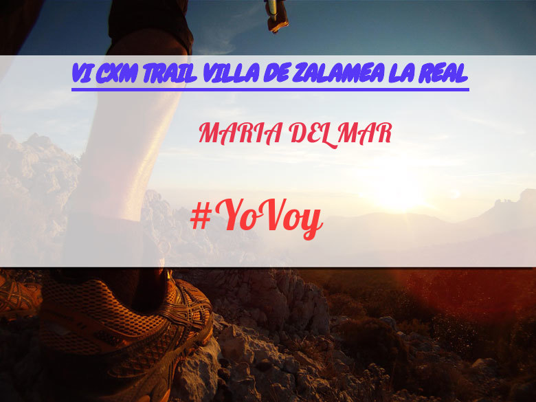 #YoVoy - MARIA DEL MAR (VI CXM TRAIL VILLA DE ZALAMEA LA REAL)
