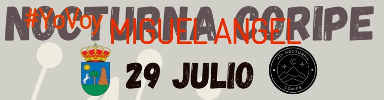 #Ni banoa - MIGUEL ANGEL (XIX NOCTURNA DE CORIPE)