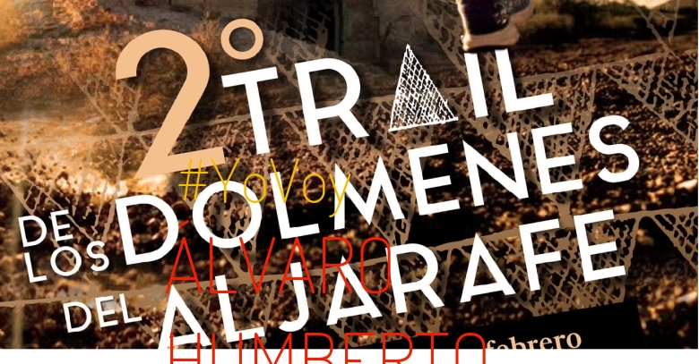 #YoVoy - ÁLVARO HUMBERTO (“II TRAIL DE LOS DOLMENES DEL ALJARAFE”)