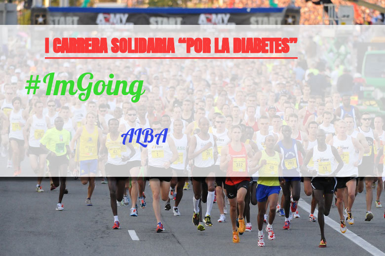 #YoVoy - ALBA (I CARRERA SOLIDARIA “POR LA DIABETES”)
