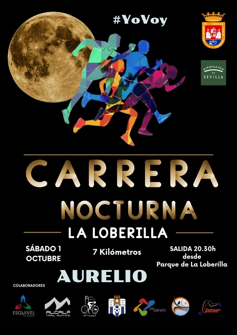 #EuVou - AURELIO (CARRERA NOCTURNA LA LOBERILLA)