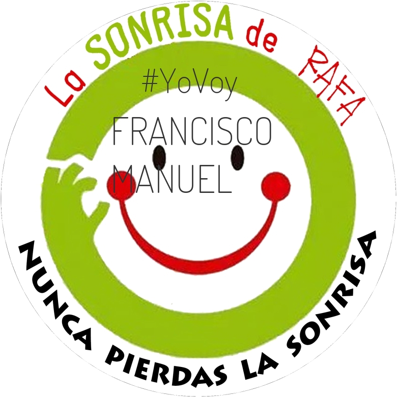 #YoVoy - FRANCISCO MANUEL (IX CXM LA SONRISA DE RAFA)