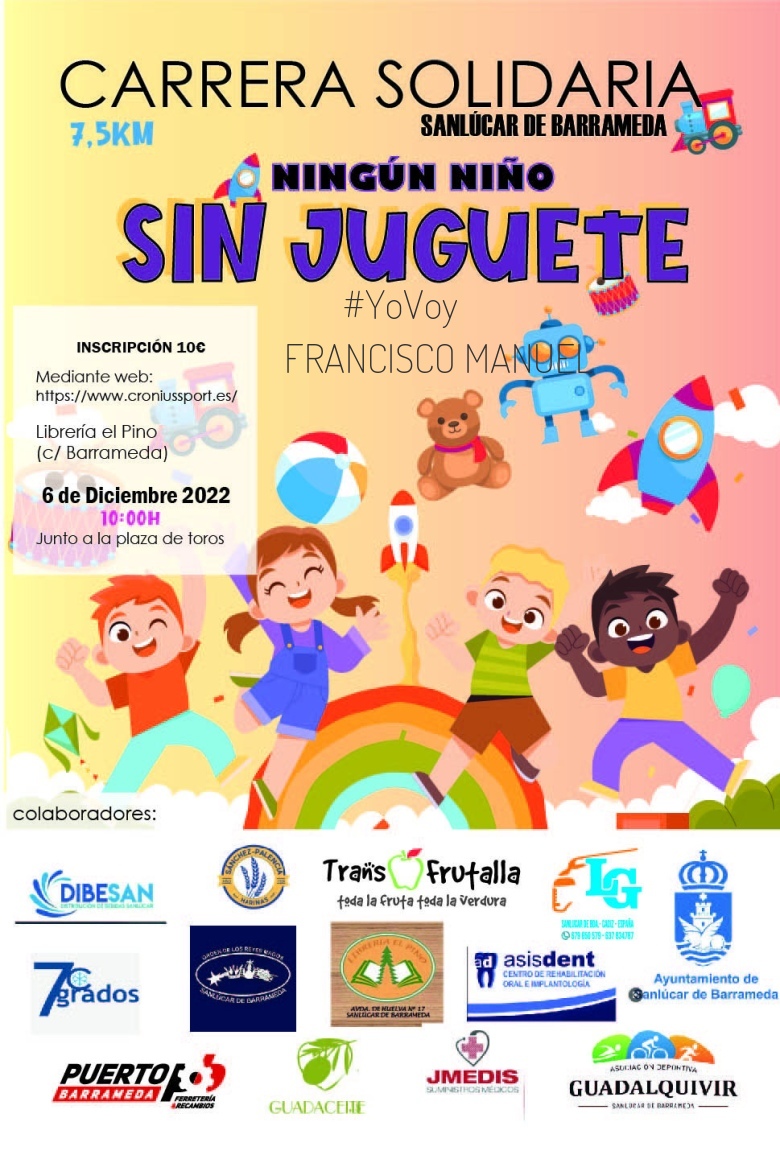 #YoVoy - FRANCISCO MANUEL (CARRERA SOLIDARIA NINGUN NIÑO SIN JUGUETE)