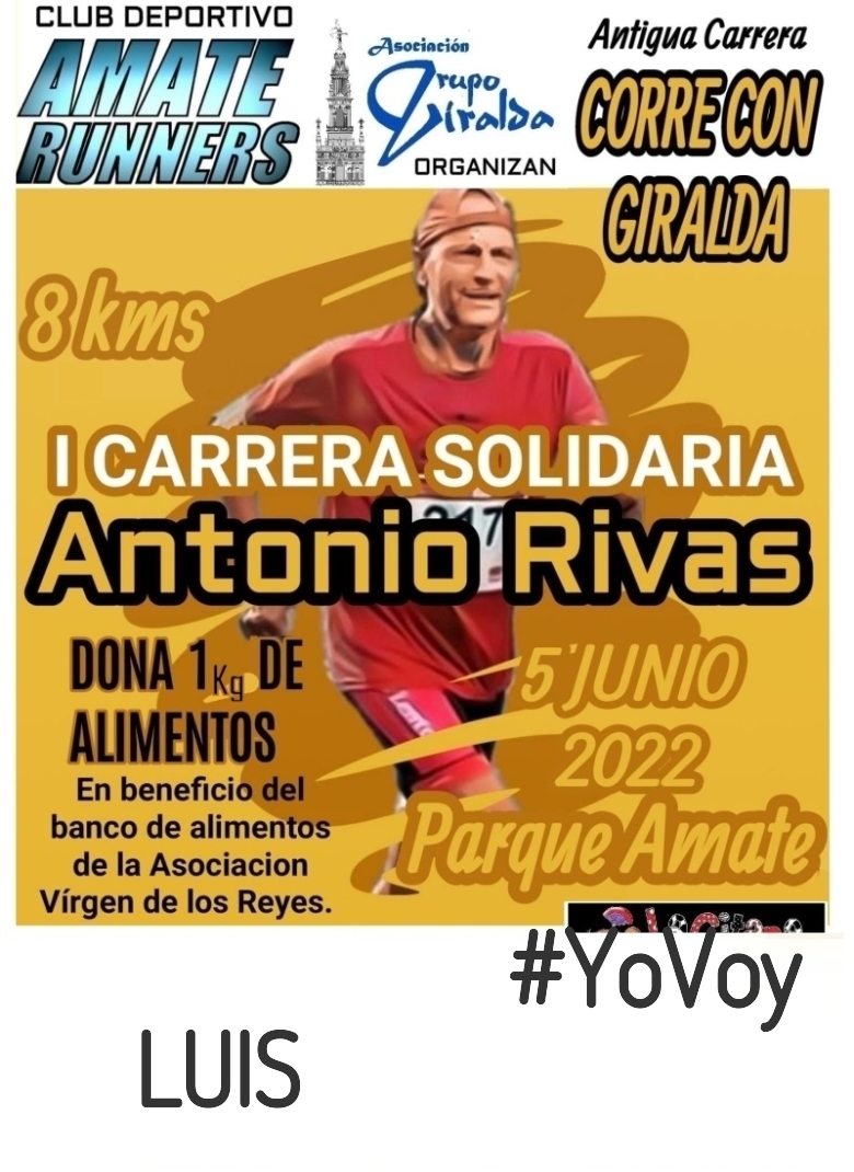#YoVoy - LUIS (I CARRERA SOLIDARIA ANTONIO RIVAS)