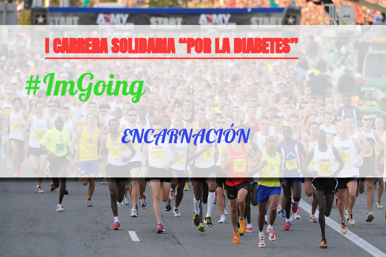 #YoVoy - ENCARNACIÓN  (I CARRERA SOLIDARIA “POR LA DIABETES”)