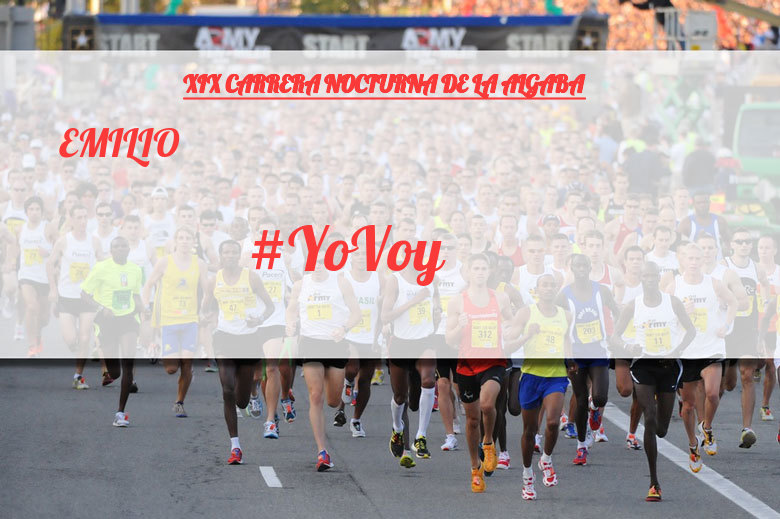 #YoVoy - EMILIO (XIX CARRERA NOCTURNA DE LA ALGABA)