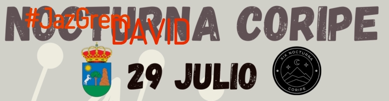 #YoVoy - DAVID (XIX NOCTURNA DE CORIPE)