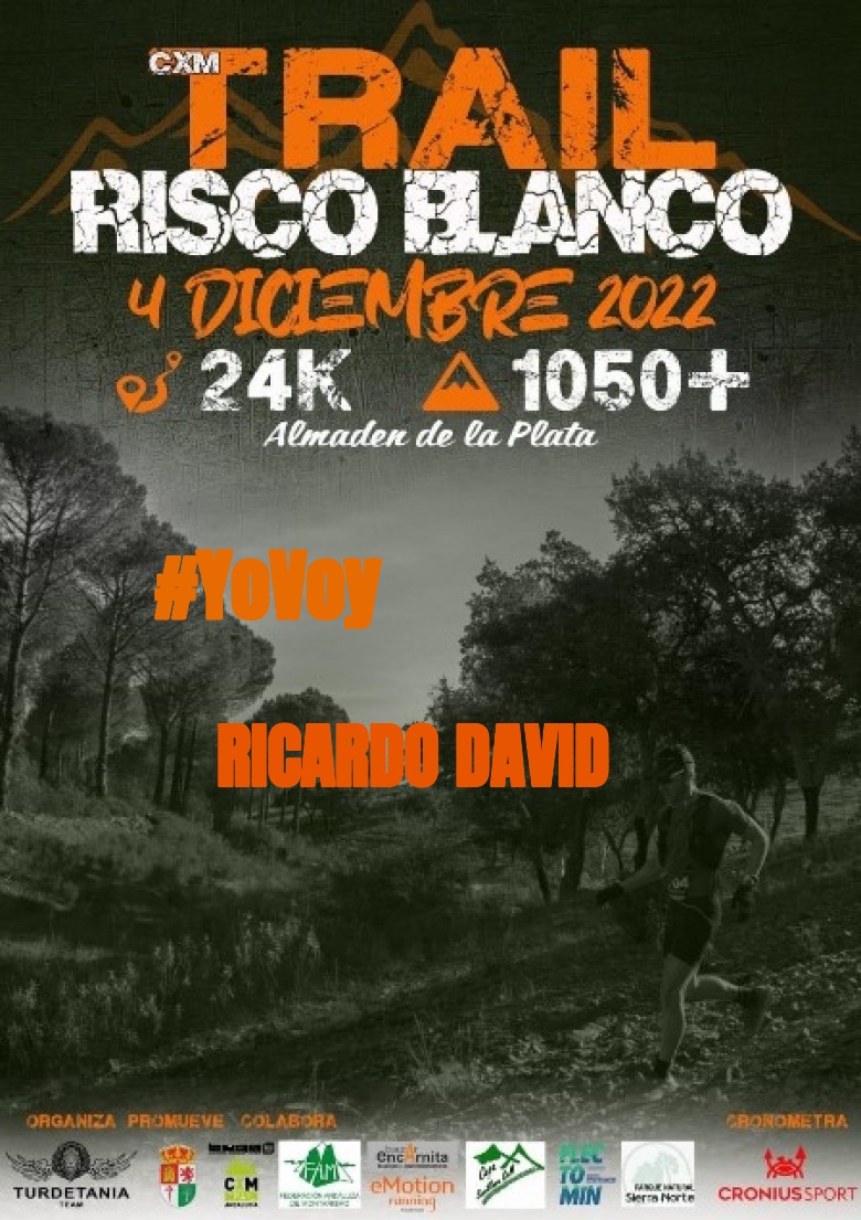 #YoVoy - RICARDO DAVID (CXM TRAIL RISCO BLANCO)