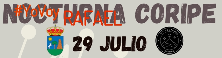#ImGoing - RAFAEL (XIX NOCTURNA DE CORIPE)