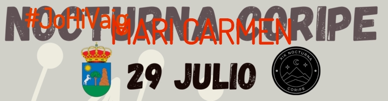 #YoVoy - MARI CARMEN (XIX NOCTURNA DE CORIPE)