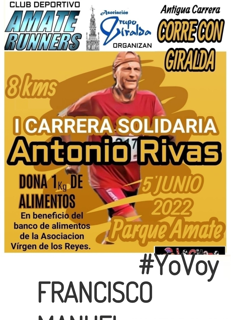 #YoVoy - FRANCISCO MANUEL (I CARRERA SOLIDARIA ANTONIO RIVAS)