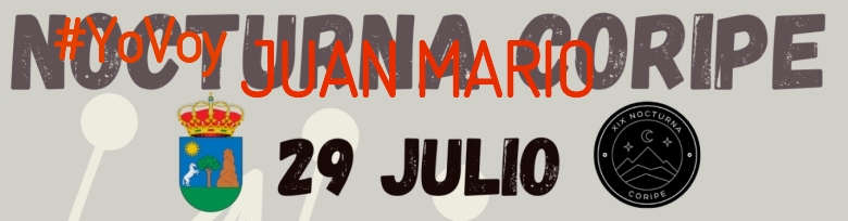 #ImGoing - JUAN MARIO (XIX NOCTURNA DE CORIPE)