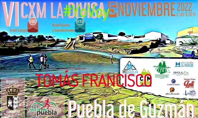 #YoVoy - TOMÁS FRANCISCO (VI CXM TRAIL LA DIVISA)