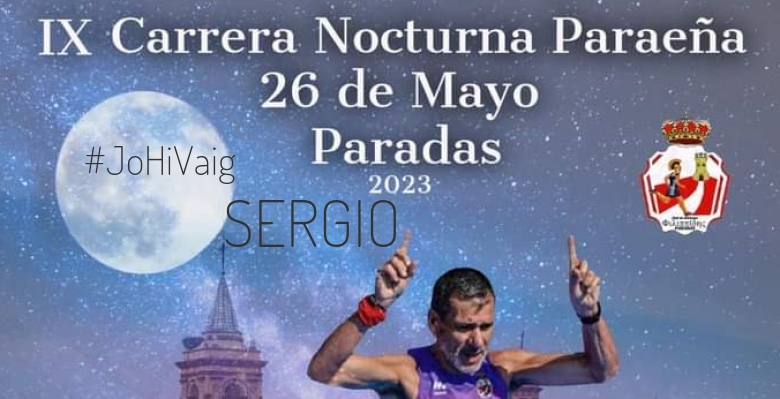 #ImGoing - SERGIO (IX CARRERA NOCTURNA PARAEÑA)