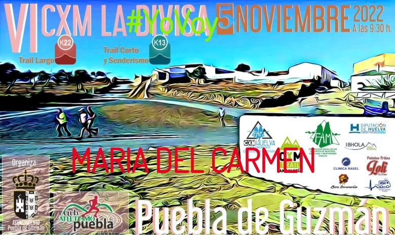 #YoVoy - MARIA DEL CARMEN (VI CXM TRAIL LA DIVISA)