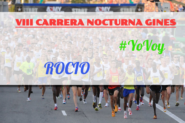 #Ni banoa - ROCIO (VIII CARRERA NOCTURNA GINES)