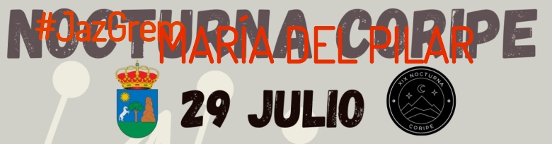 #YoVoy - MARÍA DEL PILAR (XIX NOCTURNA DE CORIPE)