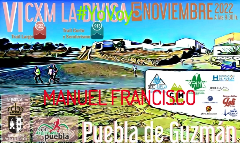 #EuVou - MANUEL FRANCISCO (VI CXM TRAIL LA DIVISA)