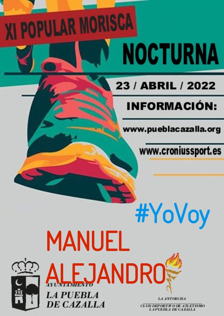 #YoVoy - MANUEL ALEJANDRO (XI CARRERA POPULAR MORISCA)