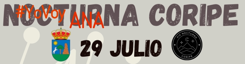 #ImGoing - ANA (XIX NOCTURNA DE CORIPE)