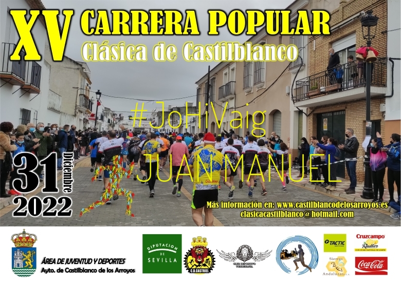 #Ni banoa - JUAN MANUEL (XV CARRERA POPULAR CLÁSICA DE CASTILBLANCO)
