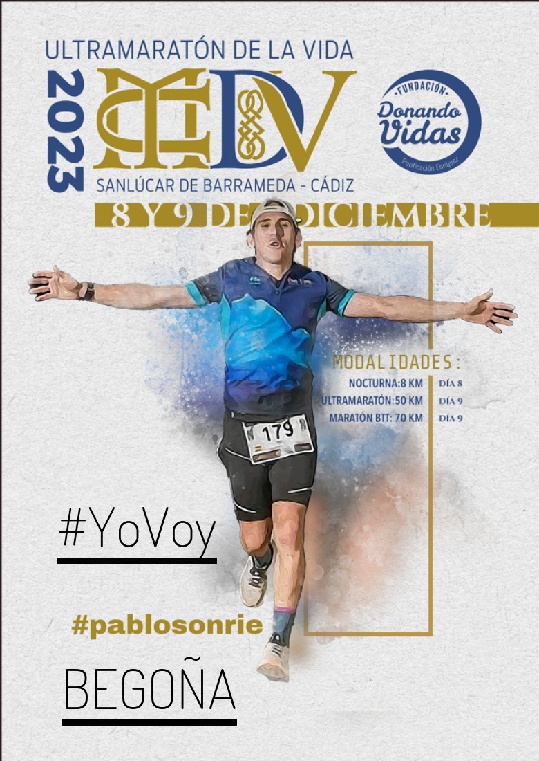 #YoVoy - BEGOÑA (ULTRAMARATON DE LA VIDA)