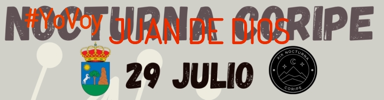 #ImGoing - JUAN DE DIOS (XIX NOCTURNA DE CORIPE)