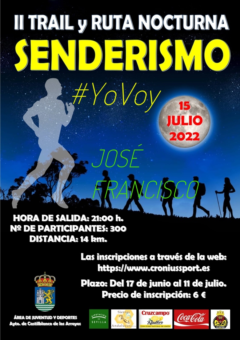 #YoVoy - JOSÉ FRANCISCO (II TRAIL Y RUTA SENDERISTA NOCTURNA CASTILBLANCO)