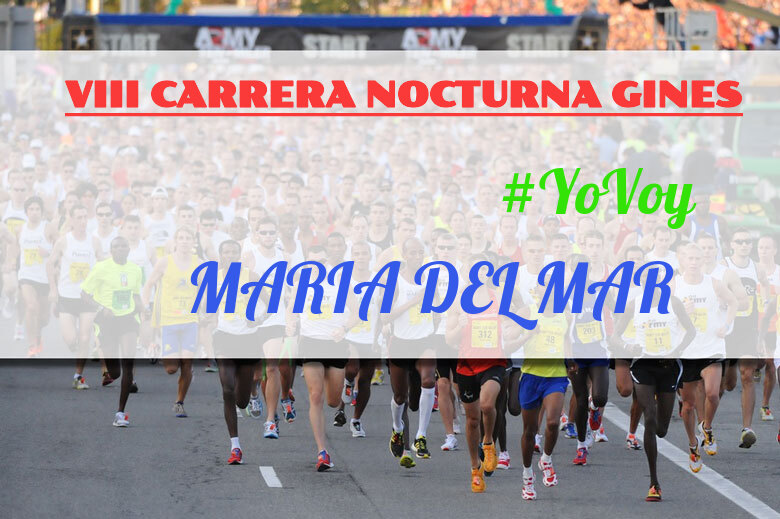 #YoVoy - MARIA DEL MAR (VIII CARRERA NOCTURNA GINES)