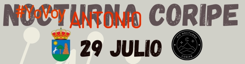 #YoVoy - ANTONIO (XIX NOCTURNA DE CORIPE)