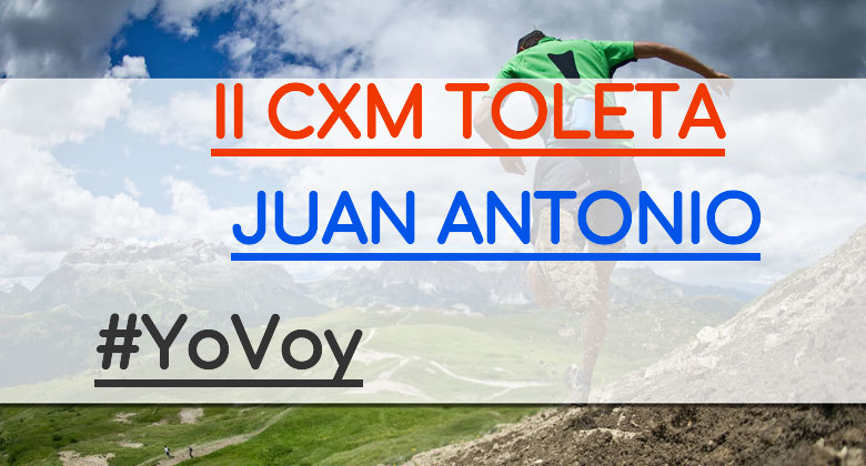 #ImGoing - JUAN ANTONIO (II CXM TOLETA)