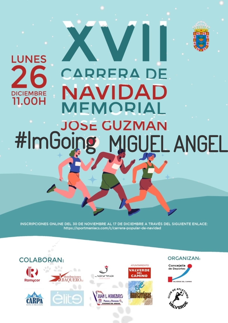 #YoVoy - MIGUEL ANGEL (XVII EDICION CARRERA NAVIDAD “MEMORIAL JOSÉ GUZMÁN”)